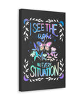 I See the Light in Every Situation Canvas Gallery Wraps