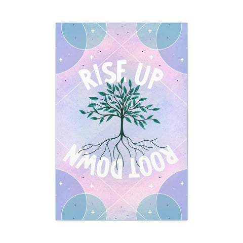 Rise Up Root Down Tree Canvas Gallery Wraps