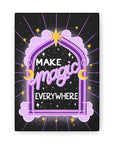 Make Magic Everywhere Canvas Gallery Wraps