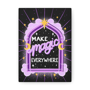 Make Magic Everywhere Canvas Gallery Wraps