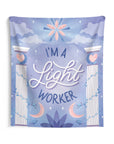 I'm a Light Worker Tapestry