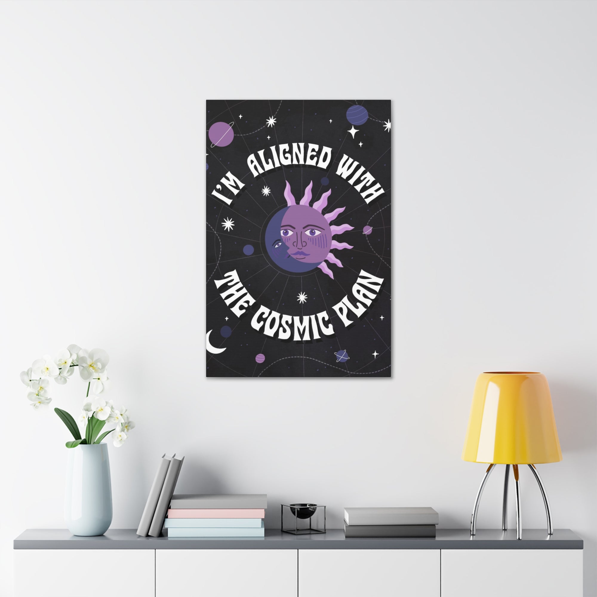 I&#39;m Aligned With the Cosmic Plan Canvas Gallery Wraps