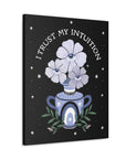 I Trust My Intuition Canvas Gallery Wraps