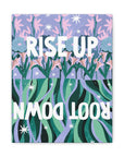 Rise Up Root Down Canvas Gallery Wraps