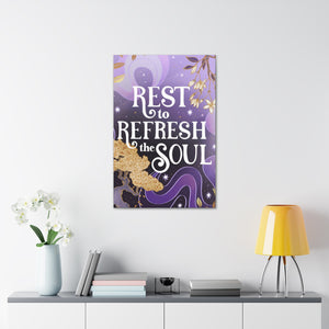 Rest to Refresh the Soul Canvas Gallery Wraps