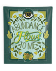 Abundance Flows to Me Tapestry