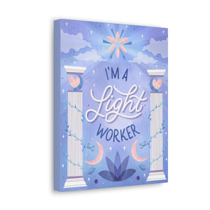 I'm a Light Worker Canvas Gallery Wraps