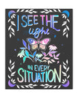 I See the Light in Every Situation Canvas Gallery Wraps