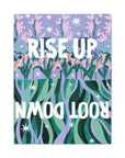 Rise Up Root Down Canvas Gallery Wraps