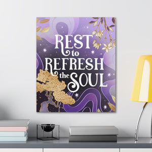 Rest to Refresh the Soul Canvas Gallery Wraps