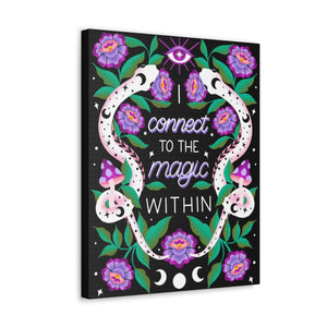 I Connect to the Magic Within Canvas Gallery Wraps