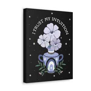 I Trust My Intuition Canvas Gallery Wraps