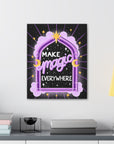 Make Magic Everywhere Canvas Gallery Wraps