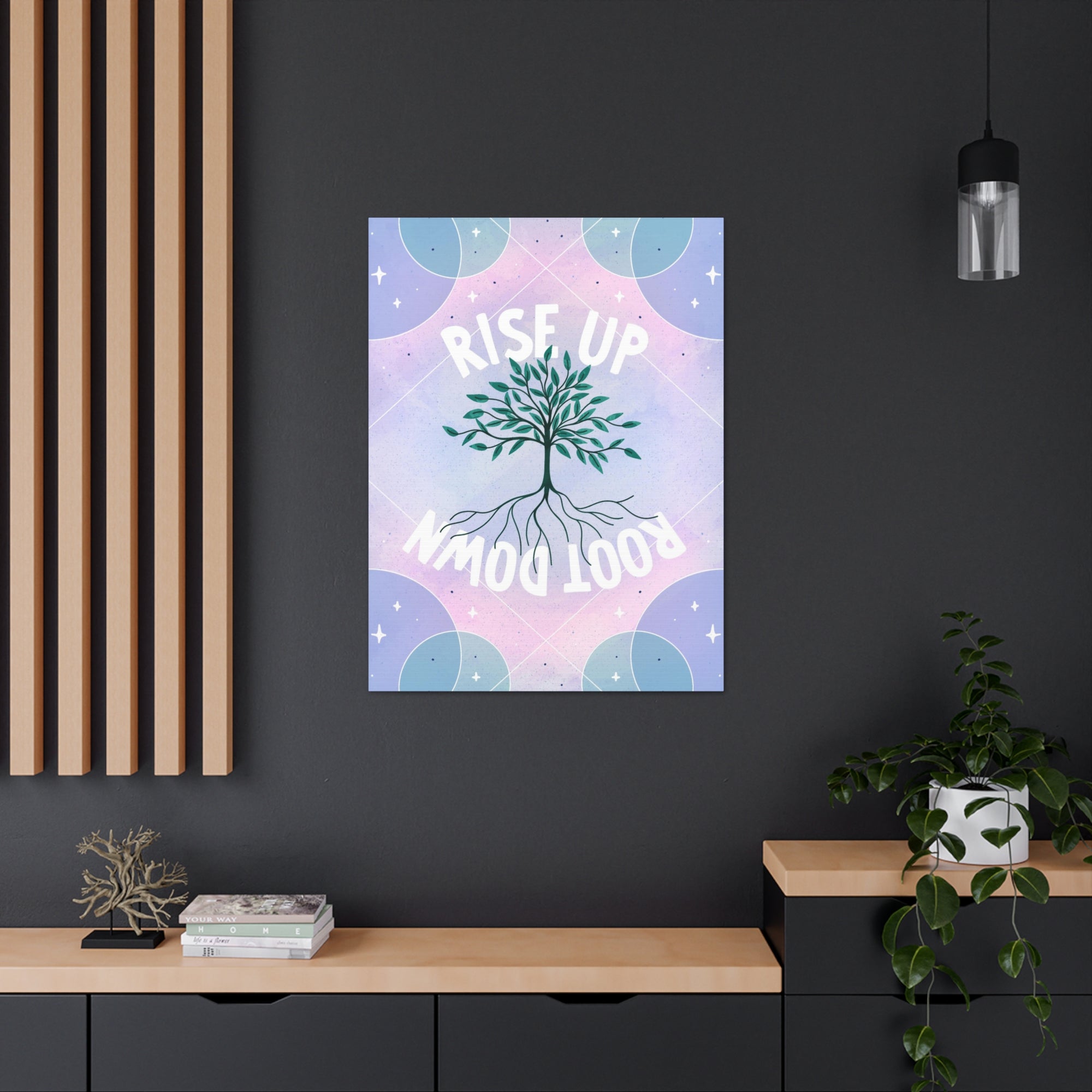 Rise Up Root Down Tree Canvas Gallery Wraps