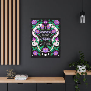 I Connect to the Magic Within Canvas Gallery Wraps