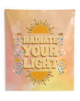 Radiate Your Light Tapestry