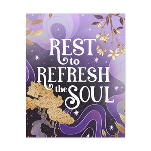 Rest to Refresh the Soul Canvas Gallery Wraps