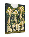 Rooted In Magick Canvas Gallery Wraps