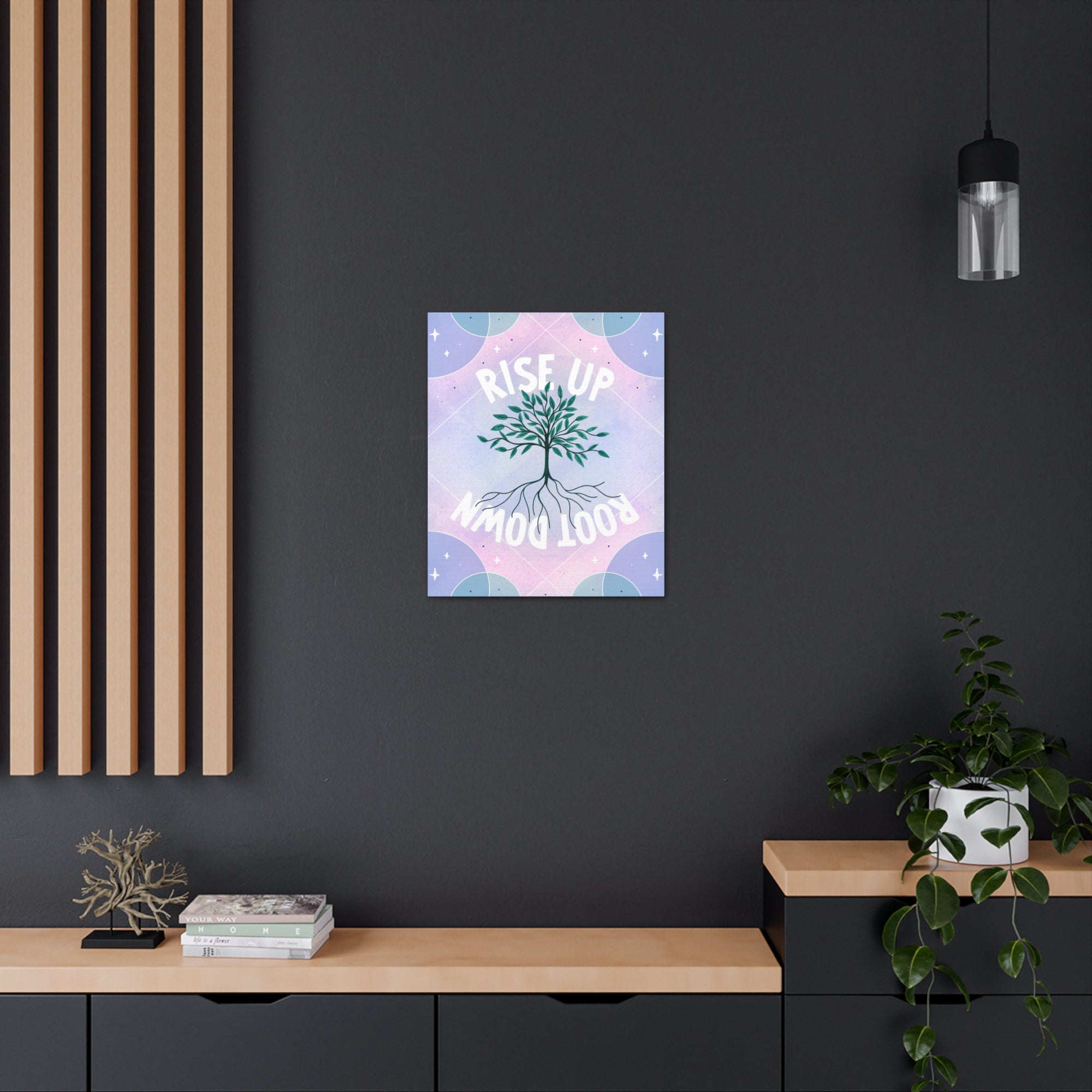 Rise Up Root Down Tree Canvas Gallery Wraps