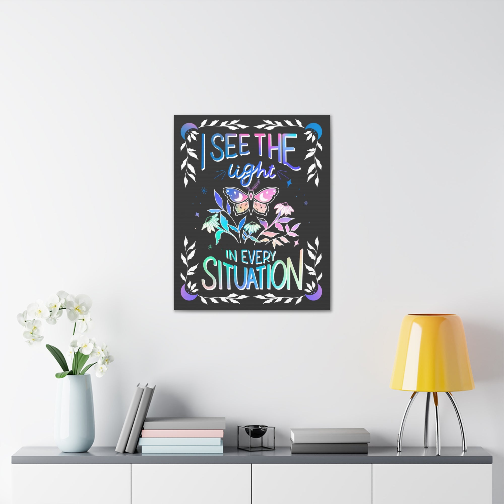 I See the Light in Every Situation Canvas Gallery Wraps