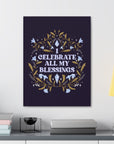 I Celebrate All My Blessings Canvas Gallery Wraps