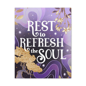 Rest to Refresh the Soul Canvas Gallery Wraps