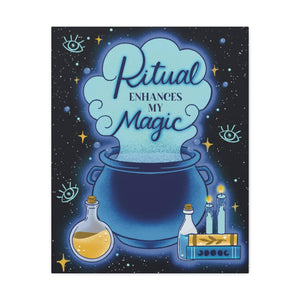 Ritual Enhances My Magic Canvas Gallery Wraps