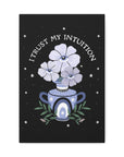 I Trust My Intuition Canvas Gallery Wraps