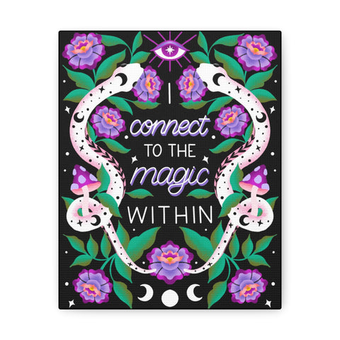 I Connect to the Magic Within Canvas Gallery Wraps