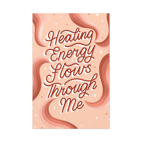 Healing Energy Flows Through Me Canvas Gallery Wraps