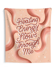 Healing Energy Flows Through Me Tapestry