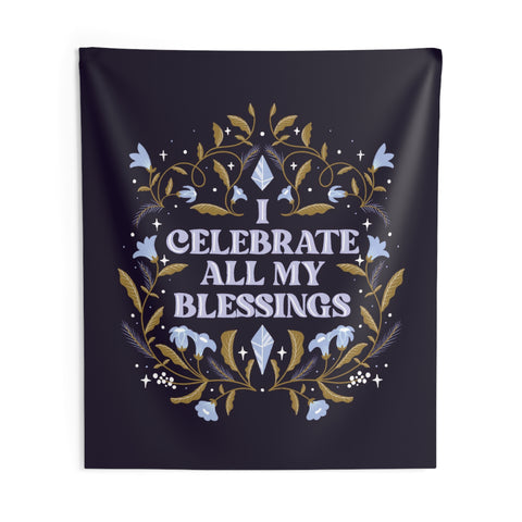 I Celebrate All My Blessings Tapestry