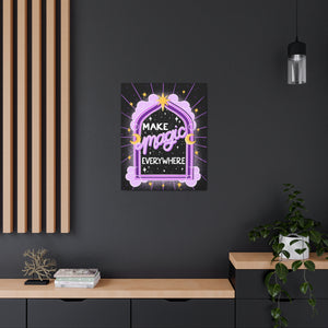 Make Magic Everywhere Canvas Gallery Wraps