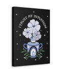 I Trust My Intuition Canvas Gallery Wraps