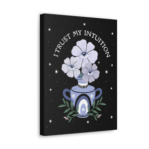 I Trust My Intuition Canvas Gallery Wraps