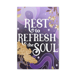 Rest to Refresh the Soul Canvas Gallery Wraps