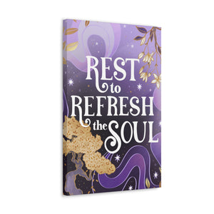 Rest to Refresh the Soul Canvas Gallery Wraps