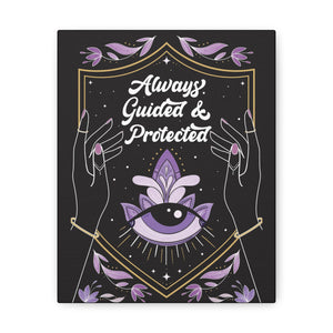 Always Guided & Protected Canvas Gallery Wraps