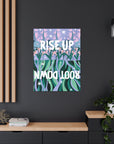 Rise Up Root Down Canvas Gallery Wraps