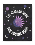 I'm Aligned With the Cosmic Plan Canvas Gallery Wraps