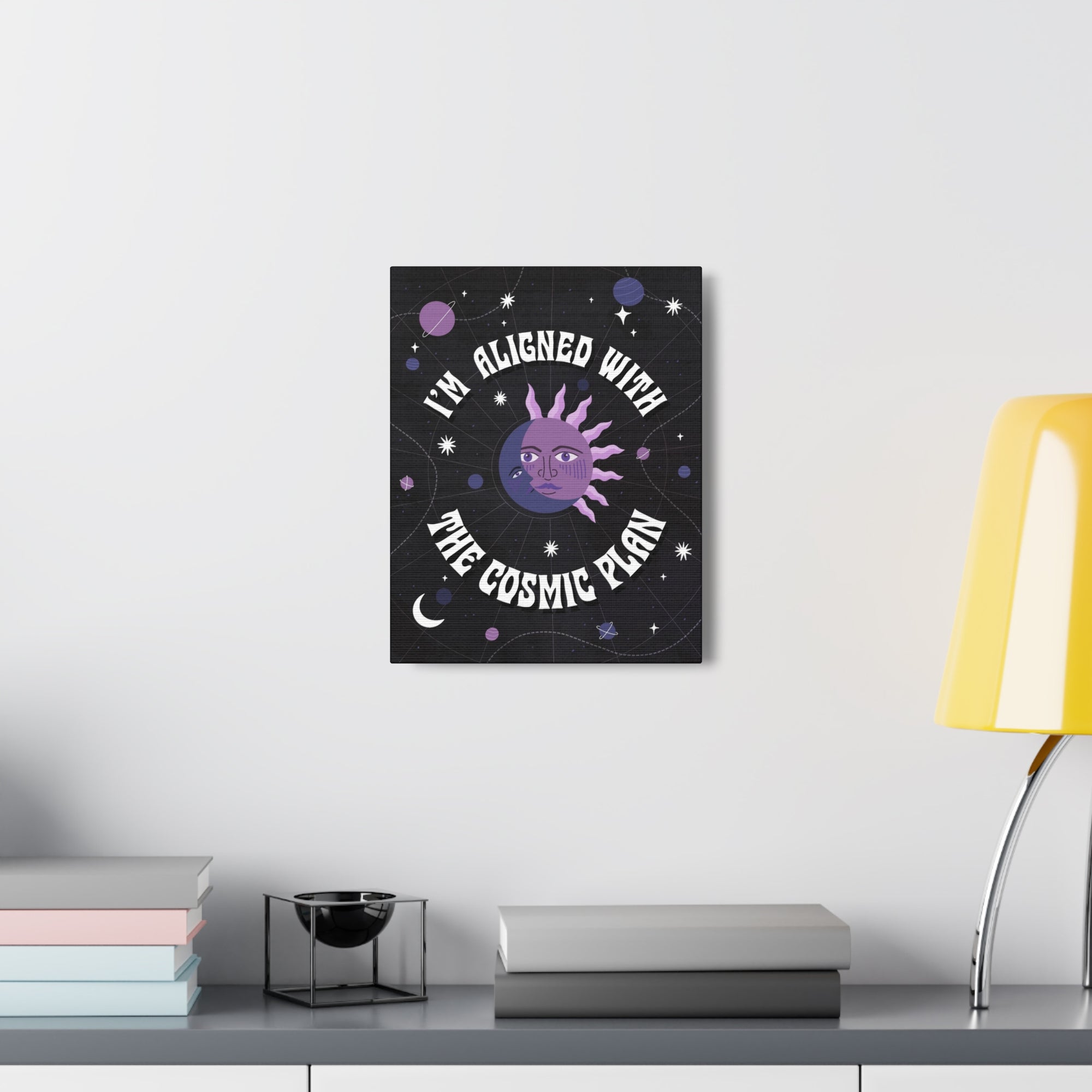 I&#39;m Aligned With the Cosmic Plan Canvas Gallery Wraps