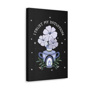 I Trust My Intuition Canvas Gallery Wraps