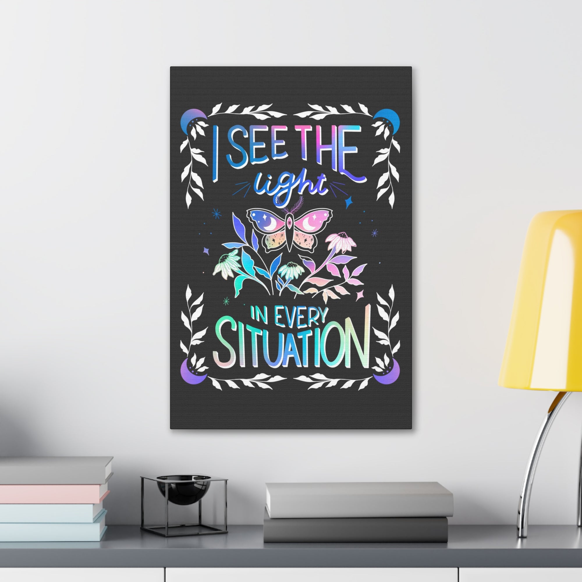 I See the Light in Every Situation Canvas Gallery Wraps