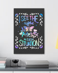 I See the Light in Every Situation Canvas Gallery Wraps