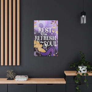 Rest to Refresh the Soul Canvas Gallery Wraps