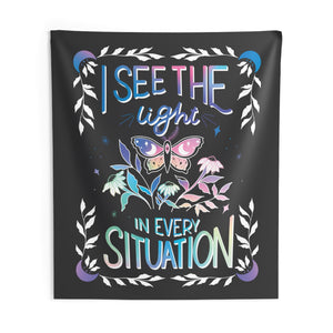 I See the Light in Every Situation Tapestry