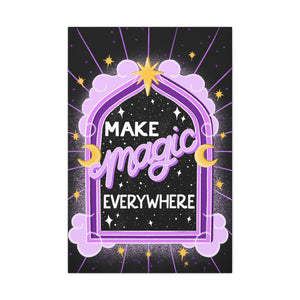 Make Magic Everywhere Canvas Gallery Wraps