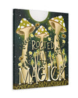 Rooted In Magick Canvas Gallery Wraps