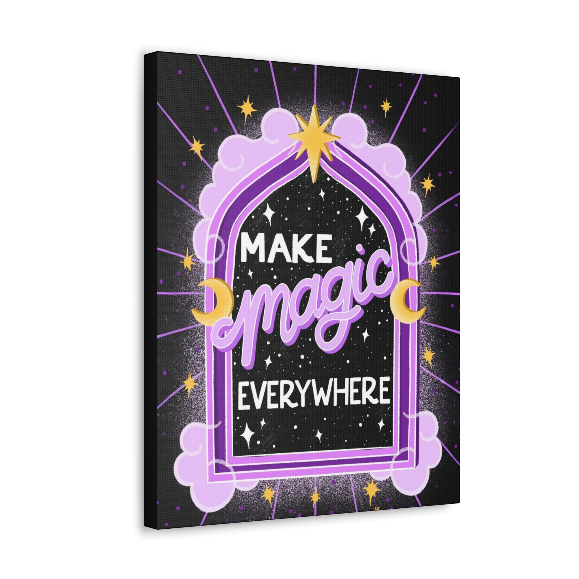 Make Magic Everywhere Canvas Gallery Wraps