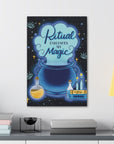 Ritual Enhances My Magic Canvas Gallery Wraps